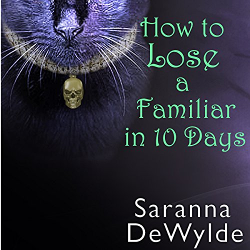 Cover of How to Lose a Familiar in 10 Days