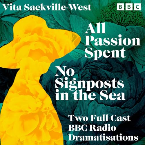 Cover of All Passion Spent & No Signposts in the Sea