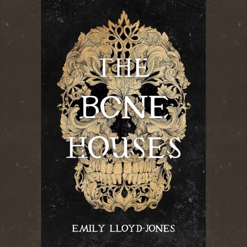Cover of The Bone Houses
