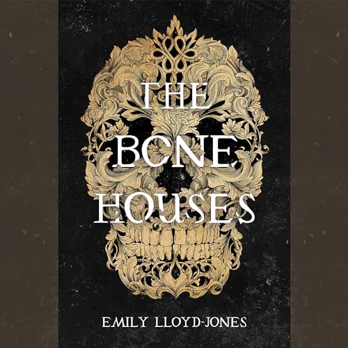 Cover of The Bone Houses