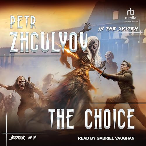 Cover of The Choice: LitRPG Series