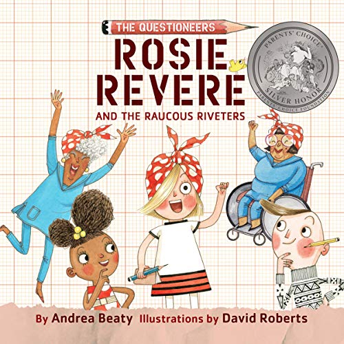 Cover of Rosie Revere and the Raucous Riveters