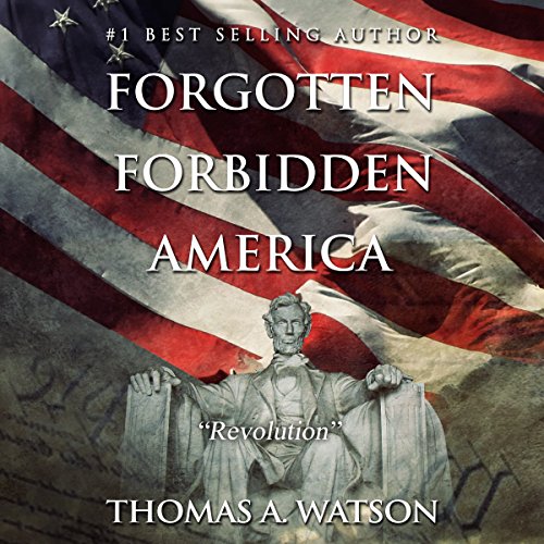 Cover of Forgotten Forbidden America, Book 4: Revolution