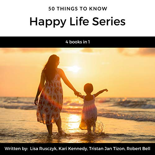 Cover of 50 Things to Know Happy Life Series