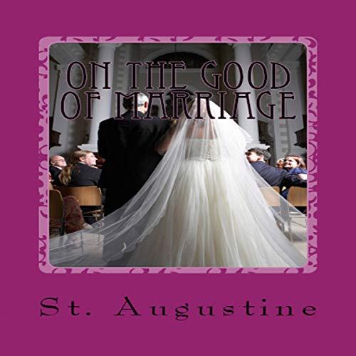 Cover of On the Good of Marriage