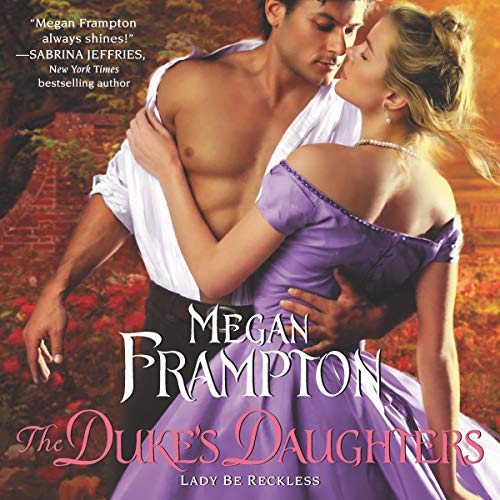 Cover of The Duke's Daughters: Lady Be Reckless