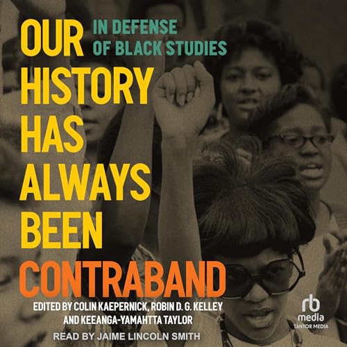 Cover of Our History Has Always Been Contraband