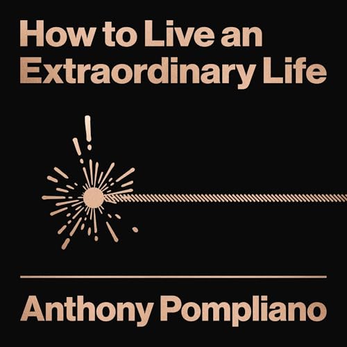 Cover of How To Live An Extraordinary Life