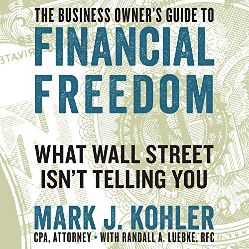 Cover of The Business Owner's Guide to Financial Freedom