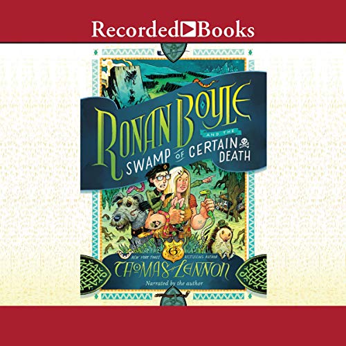 Cover of Ronan Boyle and the Swamp of Certain Death
