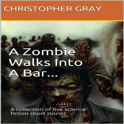 Cover of A Zombie Walks Into A Bar
