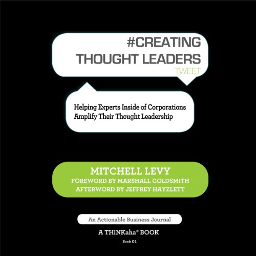 Cover of Creating Thought Leaders, Tweet Book 1