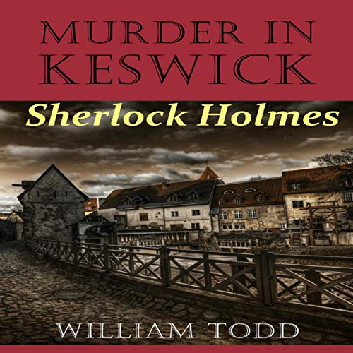 Cover of Murder in Keswick: A Sherlock Holmes Mystery
