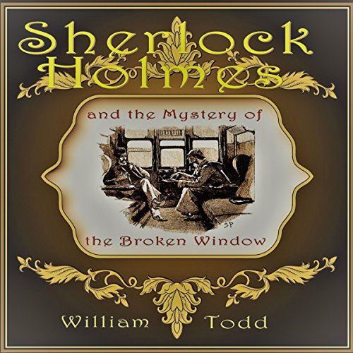 Cover of Sherlock Holmes and the Mystery of the Broken Window