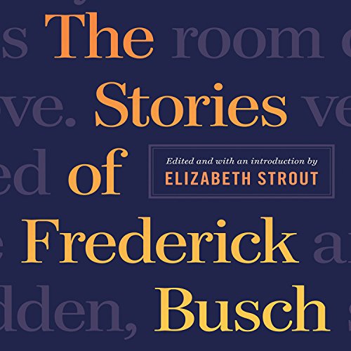 Cover of The Stories of Frederick Busch