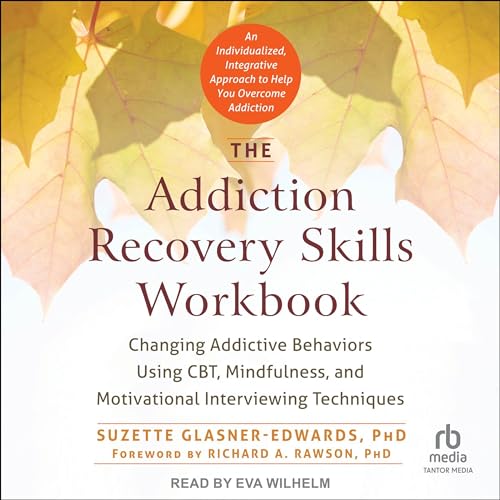 Cover of The Addiction Recovery Skills Workbook