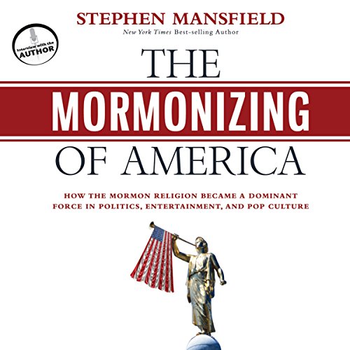 Cover of The Mormonizing of America