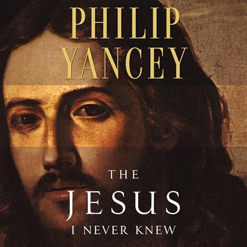 Cover of The Jesus I Never Knew