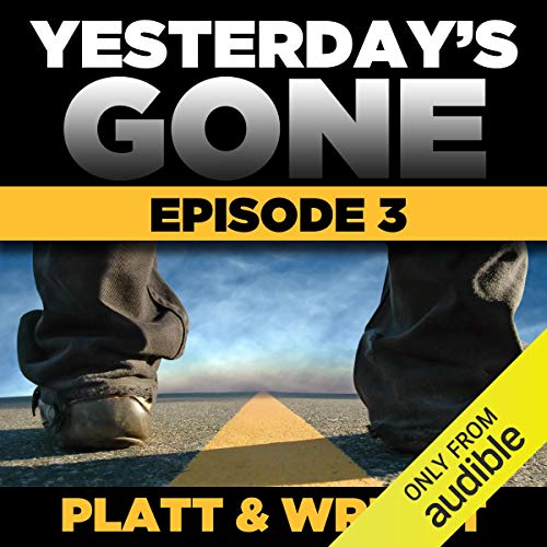 Cover of Yesterday's Gone: Season 1 - Ep. 3