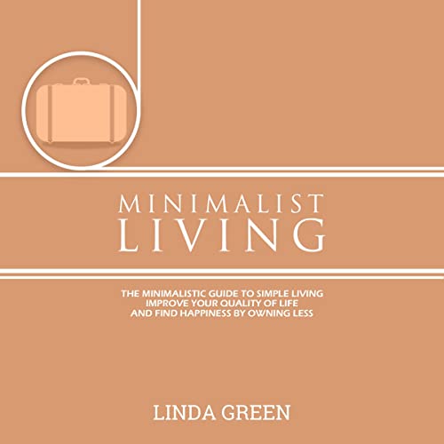 Cover of Minimalist Living: The Minimalist Guide to Simple Living
