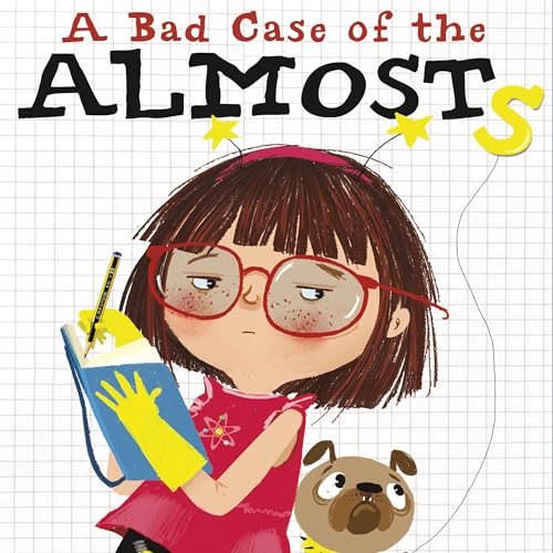 Cover of A Bad Case of the Almosts