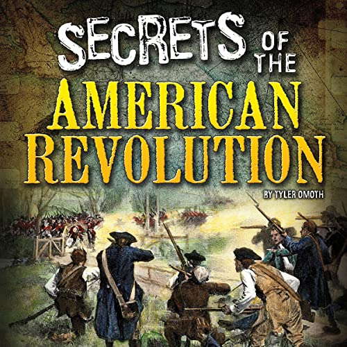 Cover of Secrets of the American Revolution