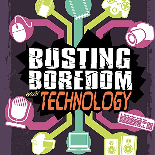 Cover of Busting Boredom with Technology