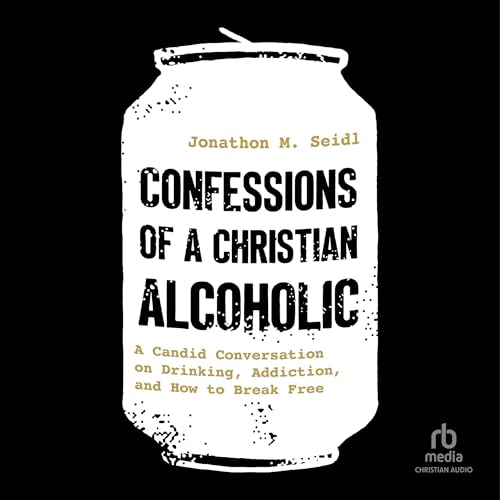 Cover of Confessions of a Christian Alcoholic