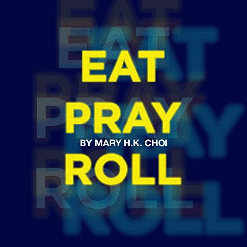 Cover of Eat, Pray, Roll