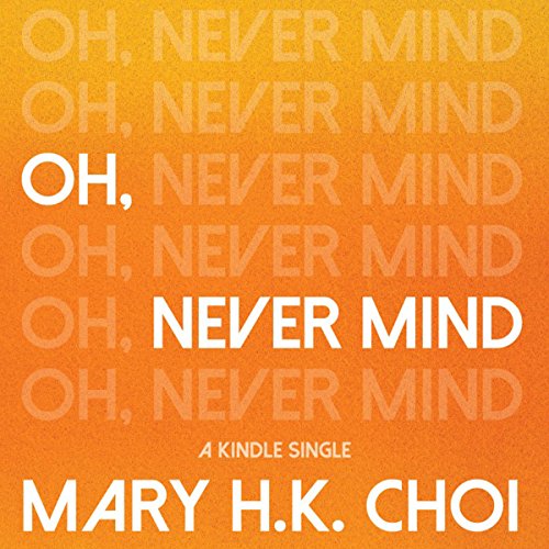 Cover of Oh, Never Mind