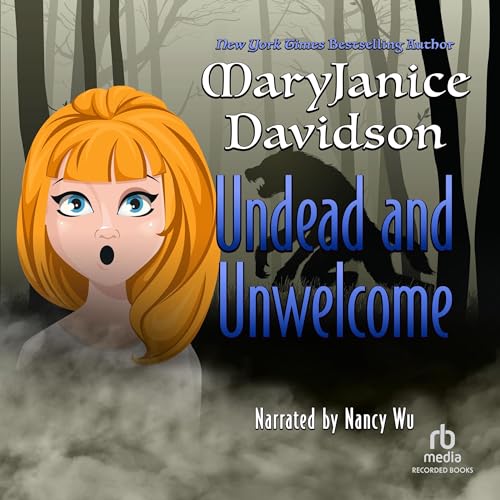 Cover of Undead and Unwelcome