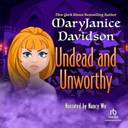 Cover of Undead and Unworthy, Queen Betsy, Book 7