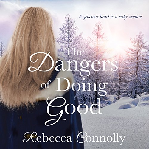 Cover of The Dangers of Doing Good