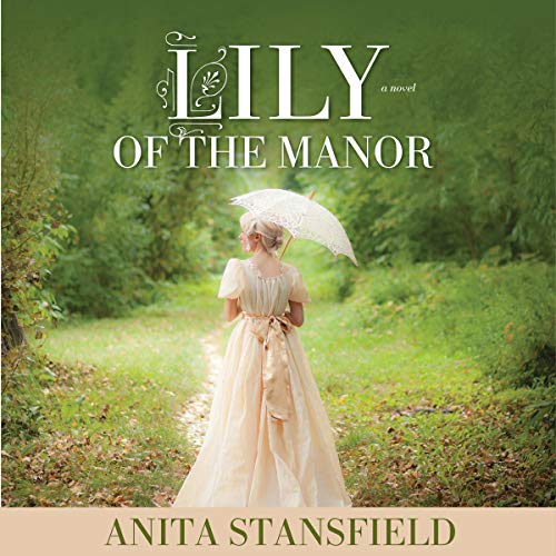 Cover of Lily of the Manor