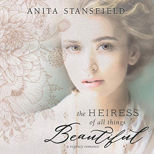 Cover of Heiress of All Things Beautiful