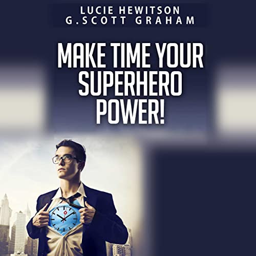 Cover of Make Time Your Superhero Power!