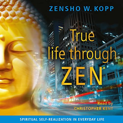 Cover of True Life Through Zen