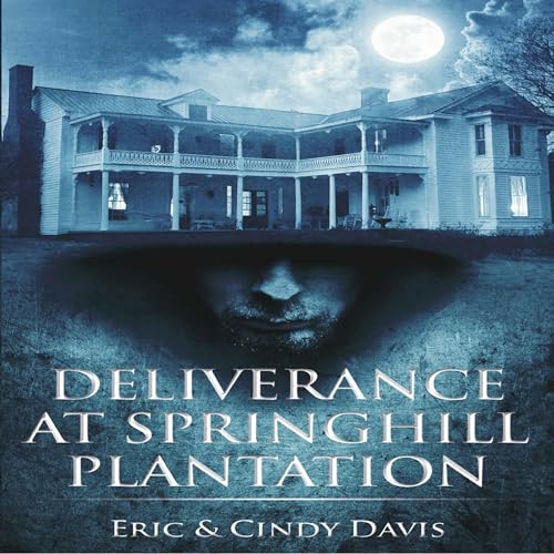 Cover of Deliverance at Springhill Plantation