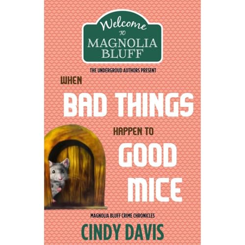 Cover of When Bad Things Happen to Good Mice