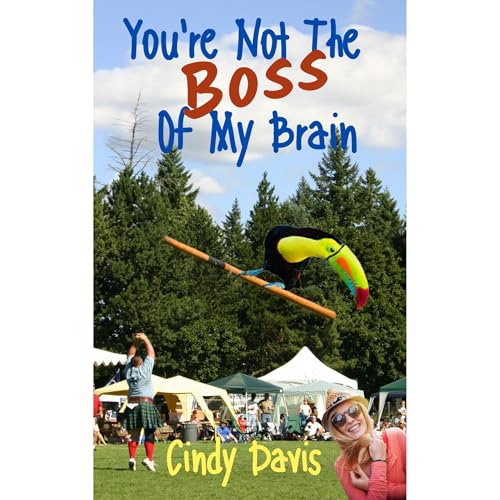 Cover of You're Not The Boss Of My Brain