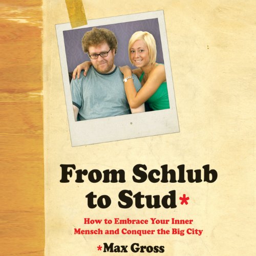 Cover of From Schlub to Stud