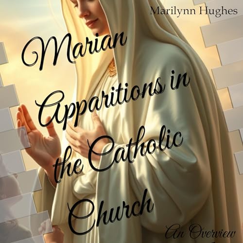 Cover of Marian Apparitions of the Catholic Church (The Overview Series)