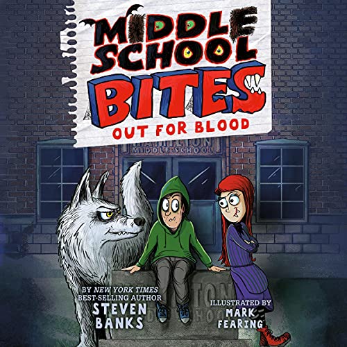 Cover of Middle School Bites: Out for Blood