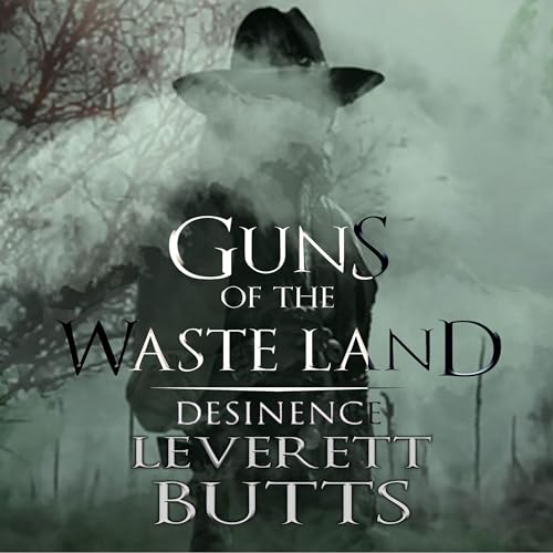Cover of Guns of the Waste Land: Desinence