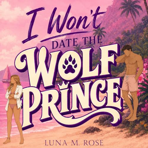 Cover of I Won't Date the Wolf Prince, Season 1