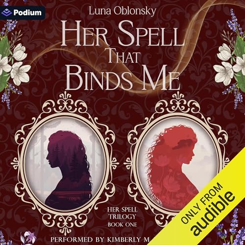 Cover of Her Spell That Binds Me