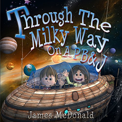 Cover of Through the Milky Way on a PB&J