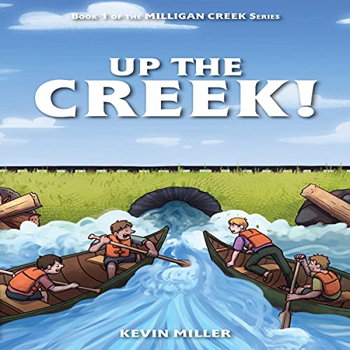 Cover of Up the Creek!