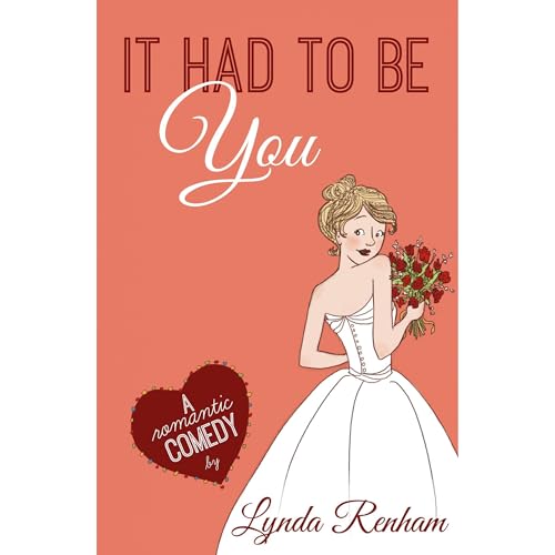 Cover of It Had to Be You (Comedy Romance)