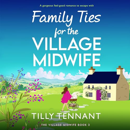 Cover of Family Ties for the Village Midwife